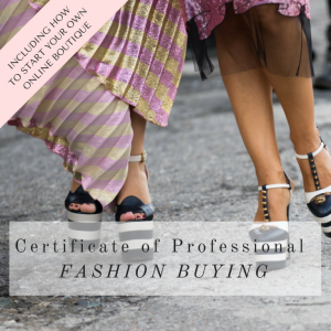 Certificate of Professional Fashion Buying- Become a Fashion Buyer - Online Course